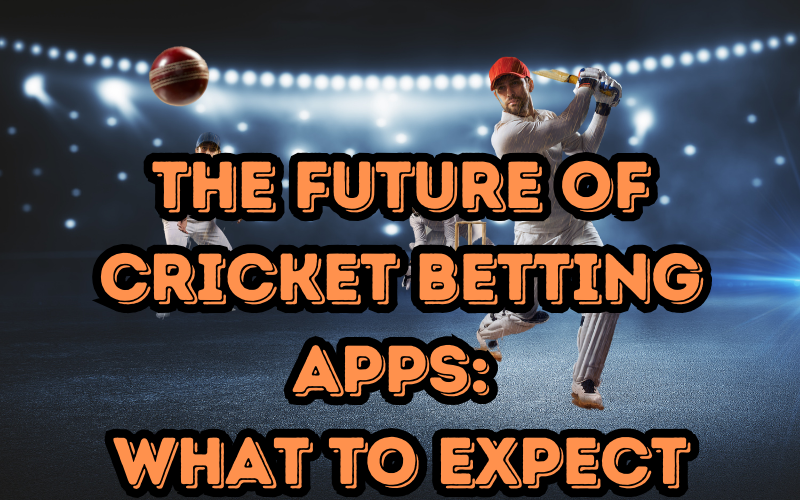 Cricket betting apps